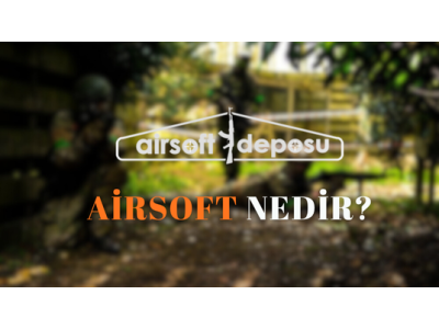 Airsoft Nedir?